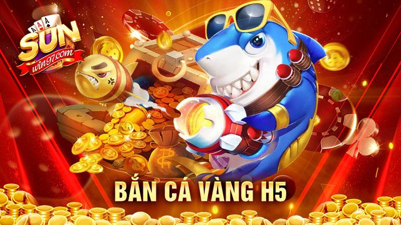 Bắn cá vàng H5